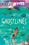 Balen, Katya - Ghostlines