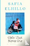 Elhillo, Safia - Girls that Never Die