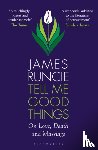 Runcie, Mr James - Tell Me Good Things