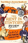 Sandbrook, Dominic (Historian), Holland, Tom - The Rest is History Returns