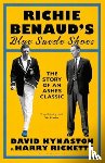 Kynaston, David, Ricketts, Harry - Richie Benaud’s Blue Suede Shoes