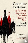 Rainsford, Sarah - Goodbye to Russia