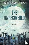 Strachan, Richard - The Unrecovered