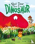 Gwinn, Saskia - Next Door There is a Dinosaur