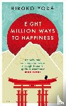 Yoda, Hiroko - Eight Million Ways to Happiness