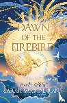 Rana, Sarah Mughal - Dawn of the Firebird