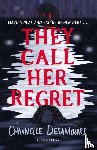 Desamours, Channelle - They Call Her Regret
