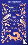 Clarke, Susanna - The Wood at Midwinter