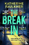 Faulkner, Katherine - The Break-In