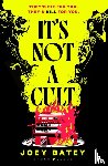 Batey, Joey - It's Not a Cult