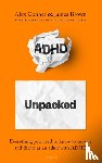 Conner, Alex, Brown, James - ADHD Unpacked