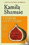 Shamsie, Kamila - A God in Every Stone