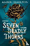 Hamilton, Amber - Seven Deadly Thorns