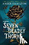 Hamilton, Amber - Seven Deadly Thorns