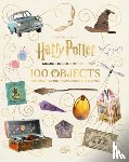 Revenson, Jody - From the Films of Harry Potter: 100 Objects: The Most Iconic Props from the Movies