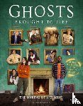 Rickard, Laurence, Baynton, Mat, Howe-Douglas, Martha, Willbond, Ben - Ghosts: Brought to Life