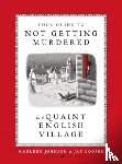 Johnson, Maureen - Your Guide to Not Getting Murdered in a Quaint English Village