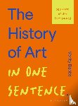 Babbs, Verity - The History of Art in One Sentence