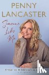 Lancaster, Penny - Someone Like Me