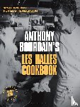 Bourdain, Anthony - Anthony Bourdain's Les Halles Cookbook