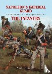 Dawson, Paul L - Napoleon's Imperial Guard Uniforms and Equipment: The Infantry