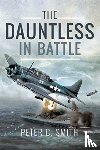 Smith, Peter C. - The Dauntless in Battle