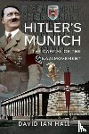 Hall, David Ian - Hitler's Munich