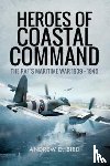 Bird, Andrew D. - Heroes of Coastal Command
