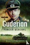 Macksey, Kenneth - Guderian: Panzer General