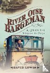 Lewis, David - River Ouse Bargeman