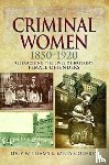 Williams, Lucy, Godfrey, Barry - Criminal Women 1850-1920
