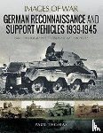 Thomas, Paul - German Reconnaissance and Support Vehicles 1939-1945