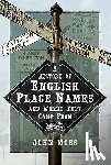 Moss, John - A History of English Place Names and Where They Came From