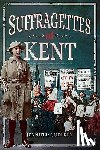 Godfrey, Jennifer - Suffragettes of Kent