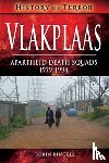 Binckes, Robin - Vlakplaas: Apartheid Death Squads