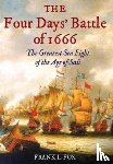 Fox, Frank L. - The Four Days' Battle of 1666