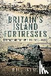 Clements, Bill - Britain's Island Fortresses