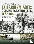 Cochet, Francois - Fallschirmjager: German Paratroopers - 1937-1941