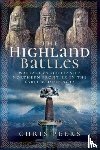 Peers, Chris - The Highland Battles