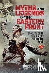 Sokolov, Boris - Myths and Legends of the Eastern Front