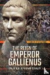 Syvanne, Ilkka - The Reign of Emperor Gallienus