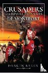 Baker, Darren - Crusaders and Revolutionaries of the Thirteenth Century