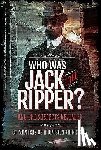 Cobb, Richard Charles - Who was Jack the Ripper?