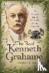 Galvin, Elisabeth - The Real Kenneth Grahame