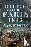 Dawson, Paul L. - Battle for Paris 1815