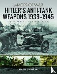 Seidler, Hans - Hitler's Anti-Tank Weapons 1939-1945