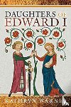 Warner, Kathryn - Daughters of Edward I