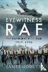 Goulty, James - Eyewitness RAF