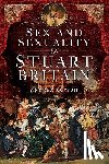 Zuvich, Andrea - Sex and Sexuality in Stuart Britain