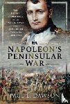 Dawson, Paul L - Napoleon's Peninsular War